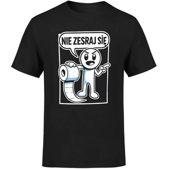 Nie zesraj się Koszulka męska prezent