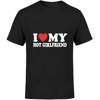 I love my hot girlfriend Koszulka męska prezent