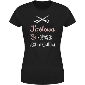 Królowa nożyczek jest tylko jedna Koszulka damska prezent