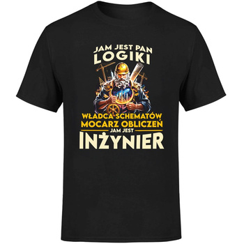 Jam jest pan logiki jam jest inżynier Koszulka męska prezent