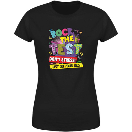 Rock the test don`t stress just do your best Koszulka damska prezent
