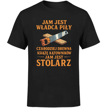 Jam jest władca piły jam jest stolarz Koszulka męska prezent