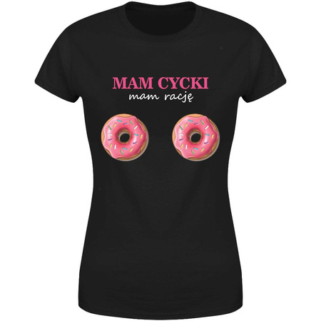 Mam cycki mam rację Koszulka damska prezent
