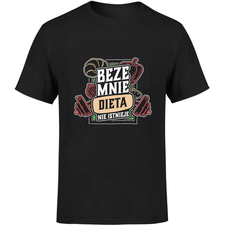 Beze mnie dieta nie istnieje! Koszulka męska prezent