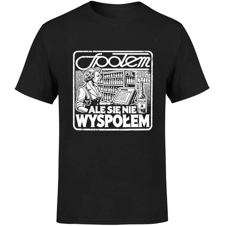 Społem ale się nie wyspołem Koszulka męska prezent