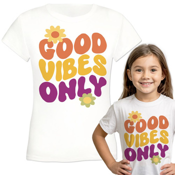 Good vibes only Koszulka dziewczęca dziecięca prezent