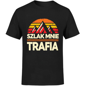 Szlak mnie trafia Koszulka męska prezent