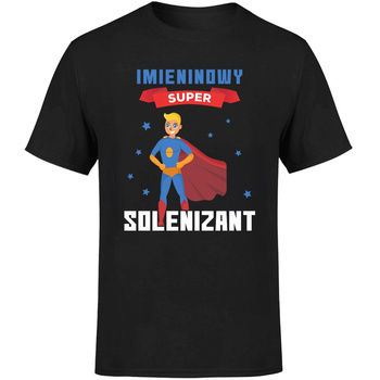 Imieninowy super solenizant Koszulka męska prezent