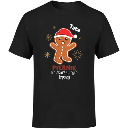 Tata piernik im starszy tym lepszy Koszulka męska prezent