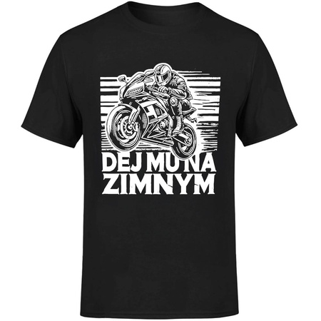 Dej mu na zimnym Koszulka męska prezent