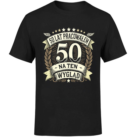 50 lat pracowałem na ten wygląd Koszulka męska prezent