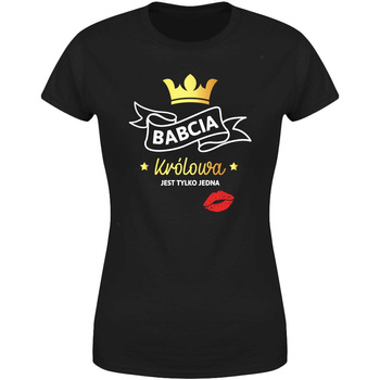 Babcia Królowa jest tylko jedna Koszulka damska prezent