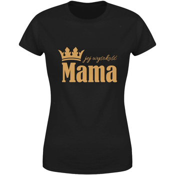Jej wysokość Mama Koszulka damska prezent