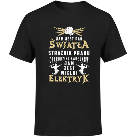 Jam jest pan światła jam jest elektryk Koszulka męska prezent