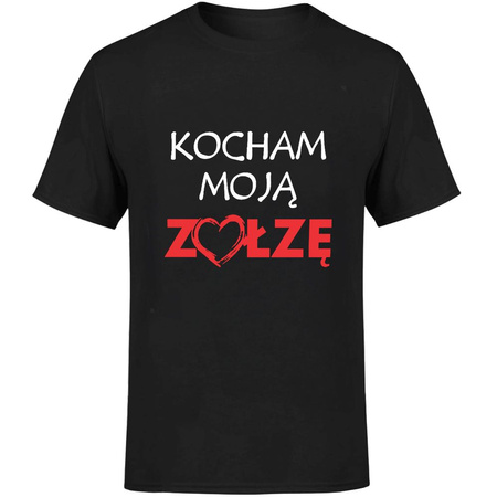 Kocham moją zołzę Koszulka męska prezent