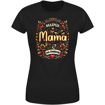 Najlepsza Mama na świecie Koszulka damska prezent