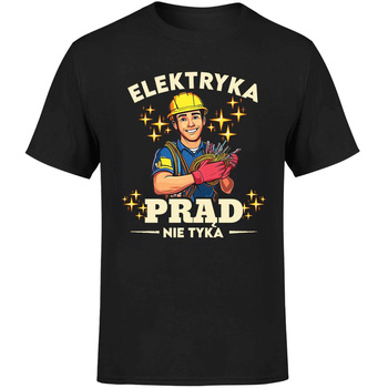 Elektryka prąd nie tyka Koszulka męska prezent