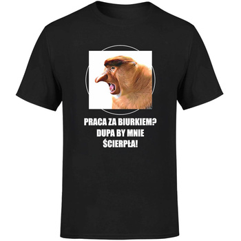 Praca za biurkiem? Dupa by mnie ścierpła! Koszulka męska prezent