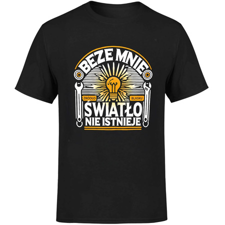 Beze mnie światło nie istnieje! Koszulka męska prezent