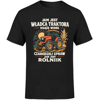 Jam jest władca traktora jam jest rolnik Koszulka męska prezent