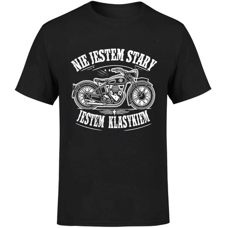 Nie jestem stary jestem klasykiem Koszulka męska prezent