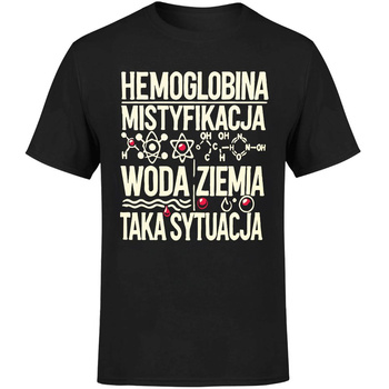 Hemoglobina mistyfikacja woda ziemia taka sytuacja Koszulka męska prezent