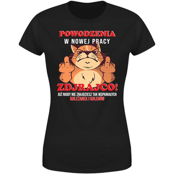 Powodzenia w nowej pracy zdrajco! Już nigdy nie znajdziesz tak wspaniałych koleżanek i kolegów Koszulka damska prezent