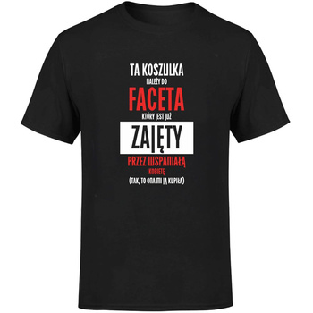 Ta koszulka należy do faceta który jest już zajęty Koszulka męska prezent
