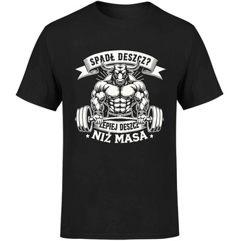 Spadł deszcz? Lepiej deszcz niż masa Koszulka męska prezent