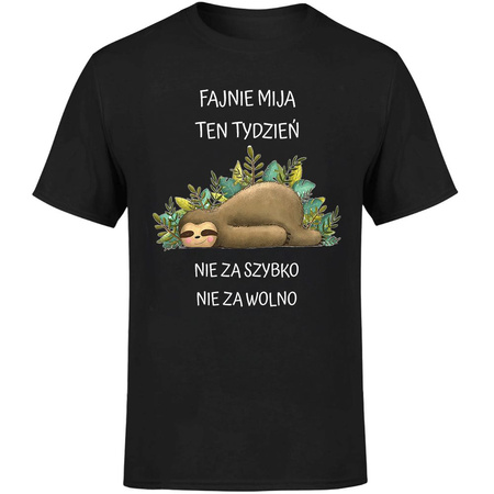Fajnie mija ten tydzień nie za szybko nie za wolno Koszulka męska prezent
