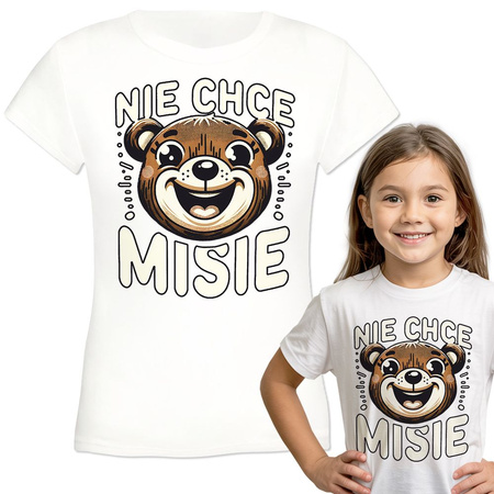 Nie chce misie Koszulka dziewczęca dziecięca prezent