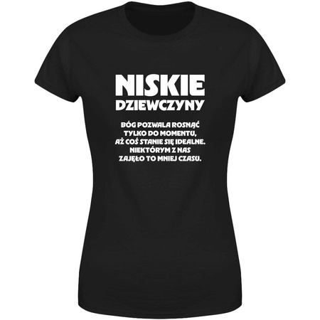 Niskie dziewczyny Koszulka damska prezent