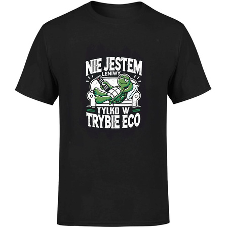 Nie jestem leniwy tylko w trybie eco Koszulka męska prezent