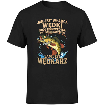 Jam jest władca wędki jam jest wędkarz Koszulka męska prezent