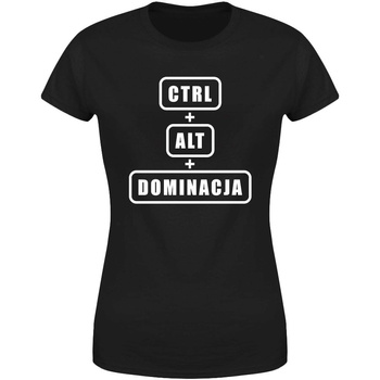 Ctrl + Alt + Dominacja Koszulka damska prezent