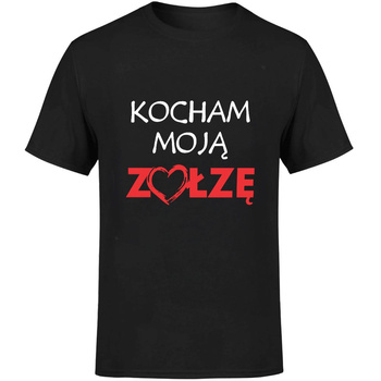 Kocham moją zołzę Koszulka męska prezent
