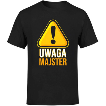 Uwaga majster Koszulka męska prezent