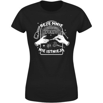 Beze mnie hybrydy nie istnieją Koszulka damska prezent