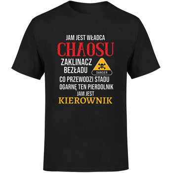 Jam jest władca chaosu Kierownik Koszulka męska prezent