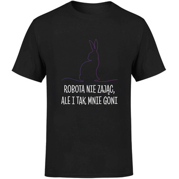 Robota nie zając ale i tak mnie goni Koszulka męska prezent
