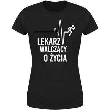 Lekarz walczący o życia Koszulka damska prezent