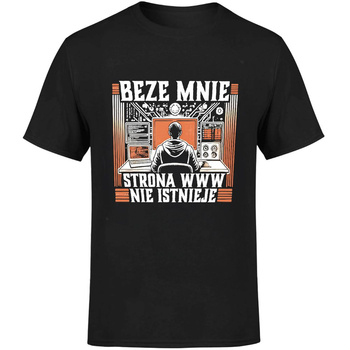 Beze mnie strona www nie istnieje! Koszulka męska prezent