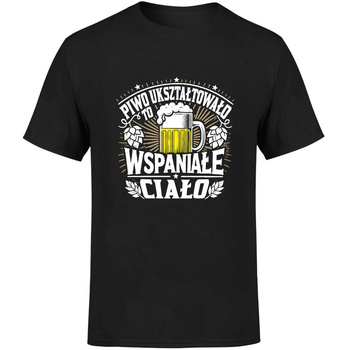 Piwo ukształtowało to wspaniałe ciało Koszulka męska prezent