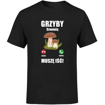 Grzyby dzwonią muszę iść! Koszulka męska prezent