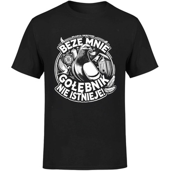 Beze mnie gołębnik nie istnieje! Koszulka męska prezent