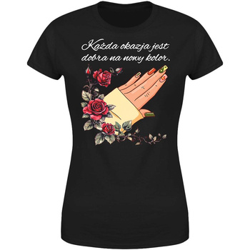 Każda okazja jest dobra na nowy kolor Koszulka damska prezent