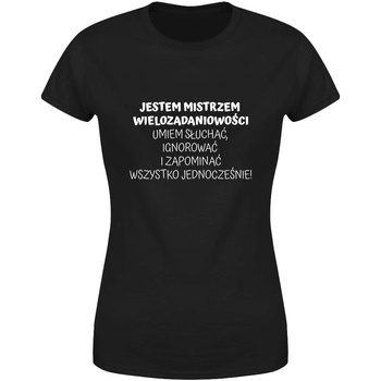 Jestem mistrzem wielozadaniowości Koszulka damska prezent