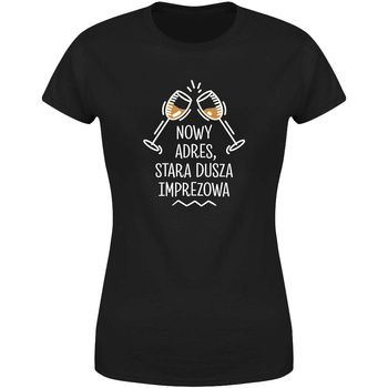 Nowy adres stara dusza imprezowa Koszulka damska prezent