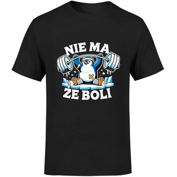 Nie ma że boli Koszulka męska prezent