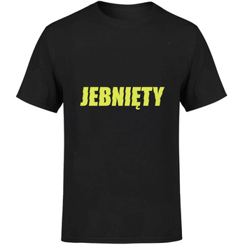 Jebnięty Koszulka męska prezent